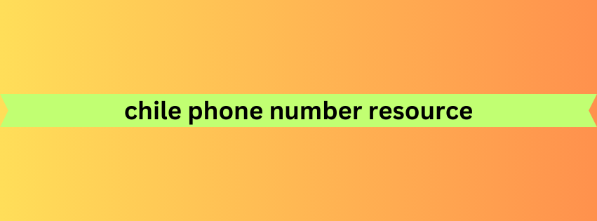 chile phone number resource