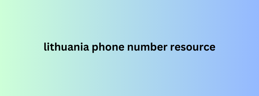 lithuania phone number resource